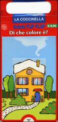 Di che colore è?