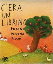 C'era un librino piccino piccino picciò