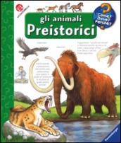 Gli animali preistorici. Ediz. illustrata