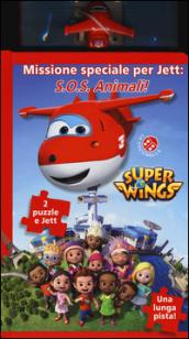 Missione speciale per Jett: S.O.S. animali! Super Wings. Ediz. a colori. Con Giocattolo