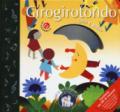 Girogirotondo. Ediz. a colori. Con CD-ROM