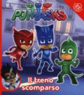 Il treno scomparso. Pj Masks