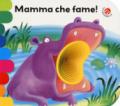 Mamma che fame! Ediz. a colori