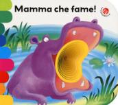 Mamma che fame! Ediz. a colori