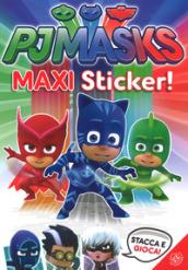 Superpigiamini. Maxi sticker. Pj Masks. Con adesivi. Ediz. a colori