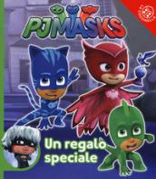 Un regalo speciale. Pj Masks. Ediz. a colori