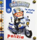 La moto della polizia. Oggi guido io