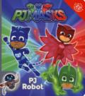 PJ ROBOT. PJ MASKS