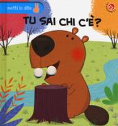 Tu sai chi c'è? Ediz. a colori