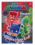 Colora i tuoi eroi! Pj Masks. Ediz. a colori. Con poster