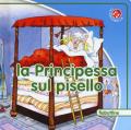 La principessa sul pisello. Ediz. a colori