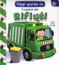 Il camion. Oggi guido io. Ediz. a colori