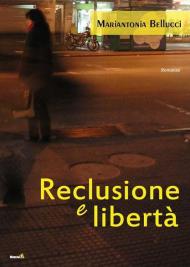 Reclusione e libertà