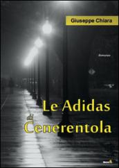 Le Adidas di Cenerentola