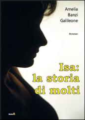 Isa. La storia di molti