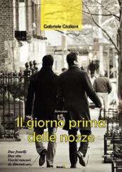 Il giorno prima delle nozze