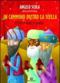 In cammino dietro la stella. Lettera di Natale ai bambini 2014