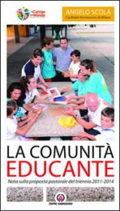 La Comunità educante. Nota sulla proposta pastorale del triennio 2011-2014