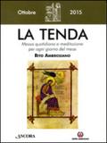 La tenda. Messa quotidiana e meditazione per ogni giorno del mese. Rito ambrosiano. Ottobre 2015