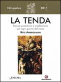 La tenda. Messa quotidiana e meditazione per ogni giorno del mese. Rito Ambrosiano. Novembre 2015