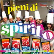 Pieni di Spirito. 100 giorni cresimandi