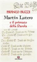 Martin Lutero e il primato della parola