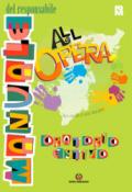 All'Opera. Manuale del responsabile. Secondo il suo disegno