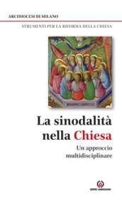 La sinodalità nella Chiesa. Un approccio multidisciplinare