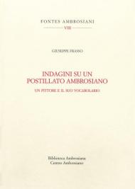 Indagini su un postillato ambrosiano. Un pittore e il suo vocabolario