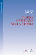 Figure cristiane nella storia. Vol. 8