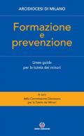 Formazione e prevenzione. Linee guida per la tutela dei minori