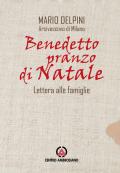 Benedetto pranzo di Natale. Lettera alle famiglie