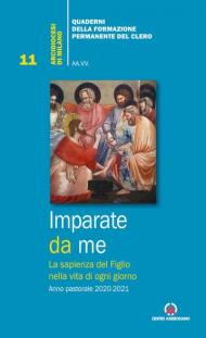 Imparate da me. La sapienza del Figlio nella vita di ogni giorno