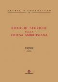 Ricerche storiche sulla Chiesa ambrosiana. Vol. 38