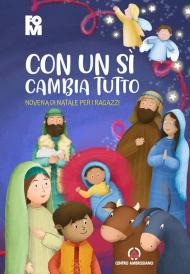 Con un sì cambia tutto. Novena di Natale per i ragazzi