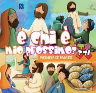 E chi è mio prossimo? Preghiera dei ragazzi. Oratorio Estivo 2023