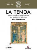 La tenda. Messa quotidiana e meditazione per ogni giorno del mese. Rito Ambrosiano (2025). Vol. 3: Marzo