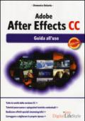 Adobe After Effects CC. Guida all'uso