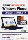 Sviluppare universal app per Windows Phone e Windows con XAML e C#