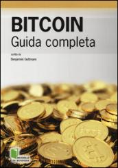 Bitcoin. Guida completa