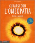 Curarsi con l'omeopatia. Come e quando