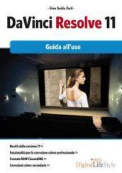 DaVinci Resolve 11. Guida all'uso