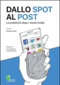 Dallo spot al post. La pubblicità dopo i social media