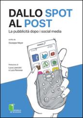 Dallo spot al post. La pubblicità dopo i social media