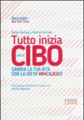 Tutto inizia con il cibo: Cambia la tua vita con la dieta Whole30®