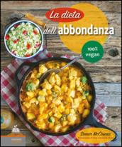 La dieta dell'abbondanza. 100% vegan