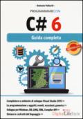 Programmare con C# 6. Guida completa