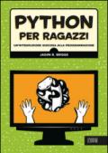 Python per ragazzi introduzione giocosa alla programmazione