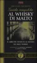 Guida completa al whisky di malto