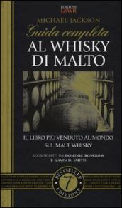 Guida completa al whisky di malto